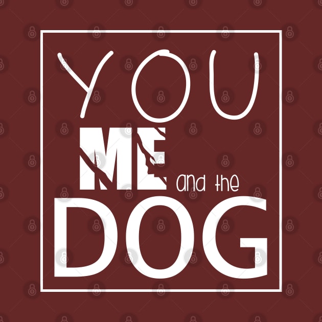 You Me and the dogs  , Dogs welcome people tolerated , Dogs , Dogs lovers , National dog day , Dog Christmas day by Otaka-Design