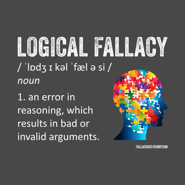 Logical Fallacy Definition by Fallacious Trump