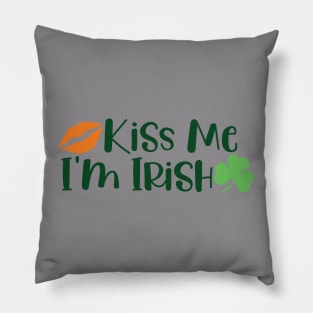 St. Patrick's Day - Kiss Me I'm Irish Pillow