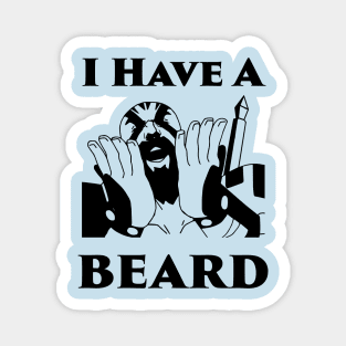 Grog- I have a Beard! Magnet
