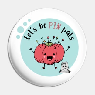 Let's Be Pin Pals Pin