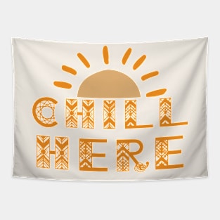 Chill here Tapestry