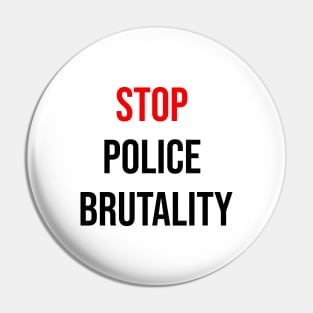 Stop police brutality Pin