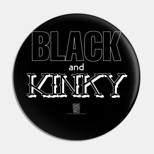 Black & Kinky Pin by Asteroid Apparel