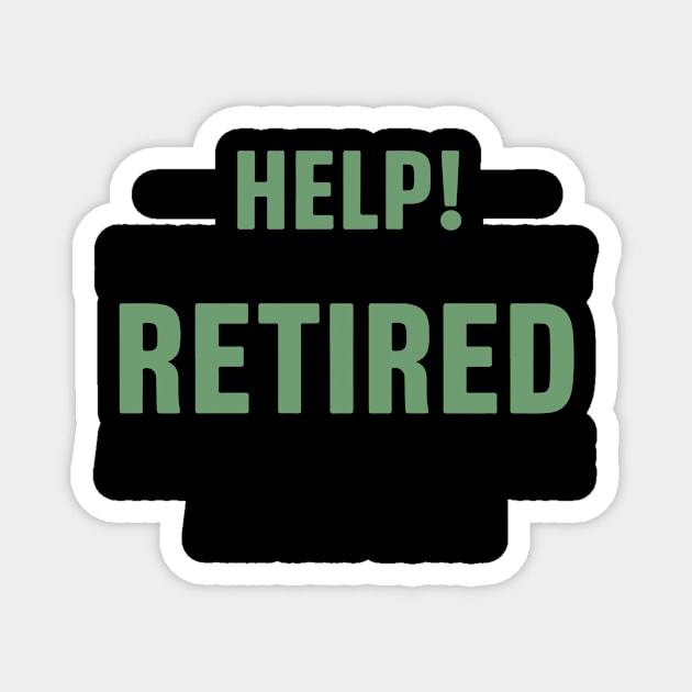 Womens wife of retired husband Retired Home full-time retirement Magnet by YOUNESS98