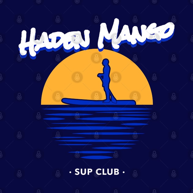 SUP Haden Mango Style by Hayden Mango Collective 