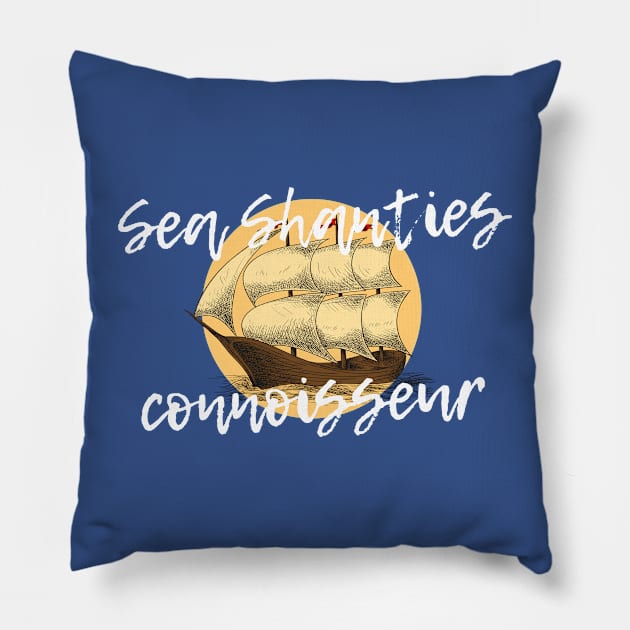 Sea Shanties Connoiseur Pillow by RareLoot19