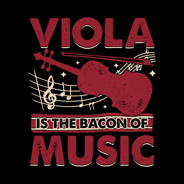 Viola Is The Bacon Of Music by Dolde08