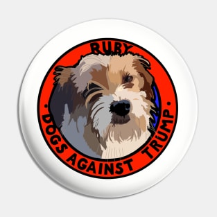 DOGS AGAINST TRUMP - RUBY Pin