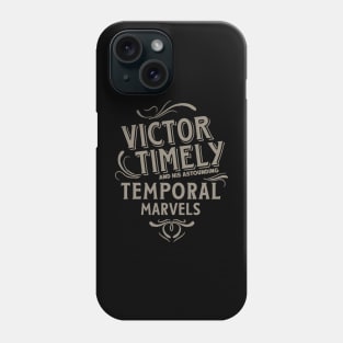 Victor Timely - Temporal X Time Phone Case
