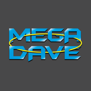 Mega Dave T-Shirt