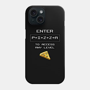 Video Game Pizza  Enter P+I+Z+Z+A to Access Any Level Phone Case