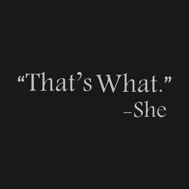 That's What She Said by Esliger