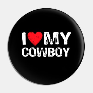 I Love My Cowboy Pin