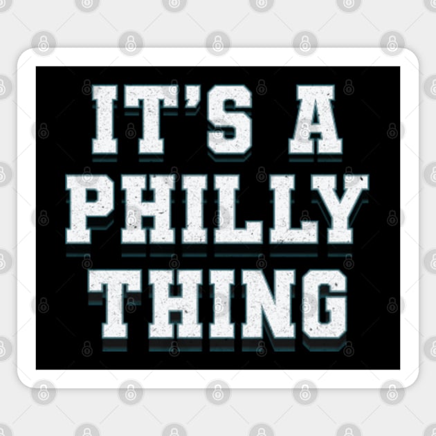 It's A Philly Thing - Vintage Text