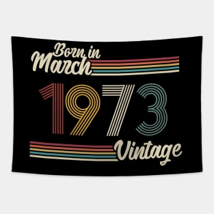 Vintage Born in March 1973 Tapestry