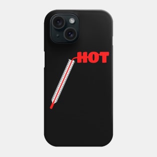 I am HOT, thermometer Edit Phone Case