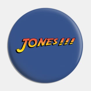 Jones!!! Pin