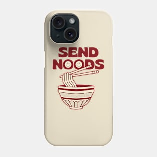 Send Noods Phone Case