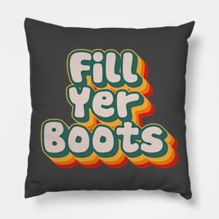 Fill Yer Boots Pillow