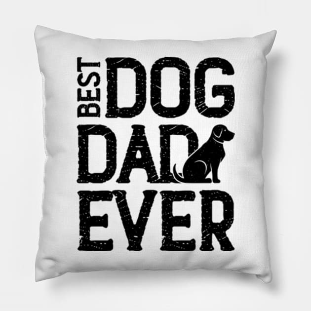 best dog dad ever Pillow by ZENAMAY