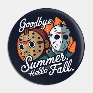 Goodbye Summer Hello Fall Pin