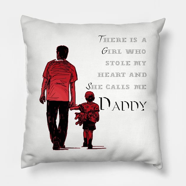 There is a girl who stole my heart and she calls me daddy Pillow by Kibria1991