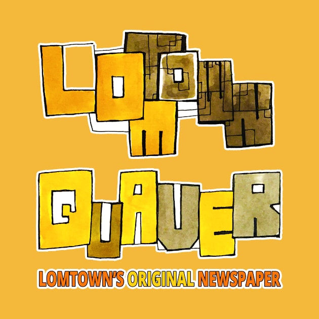 Lomtown Quaver by BIRBLYFE