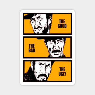 The Good The Bad and The Ugly Magnet