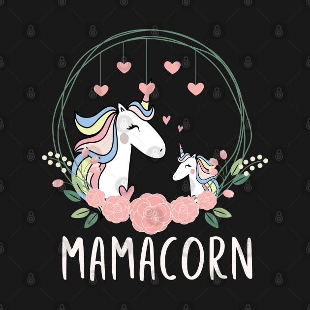 Mamacorn Unicorn Mama T-Shirt Mother's Day Women Gift Tee by kaza191