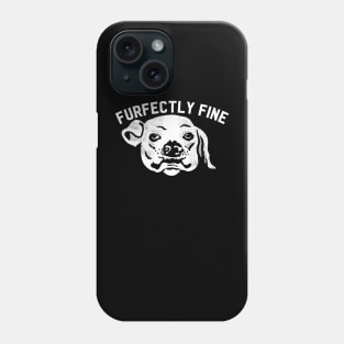 Furfectly Fine Phone Case