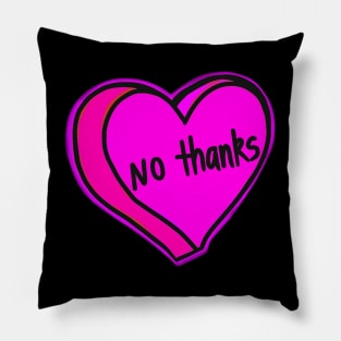 No Thanks Pink Heart Pillow