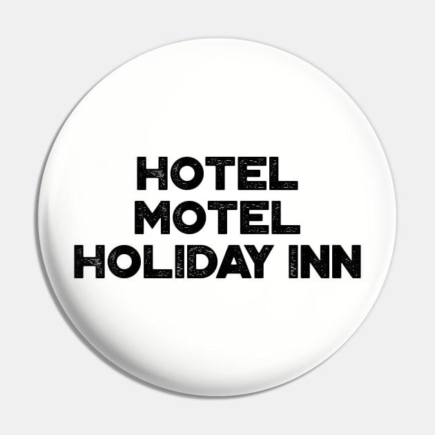 Hotel Motel Holiday Inn The Sugarhill Gang Hip Hop Pin by truffela