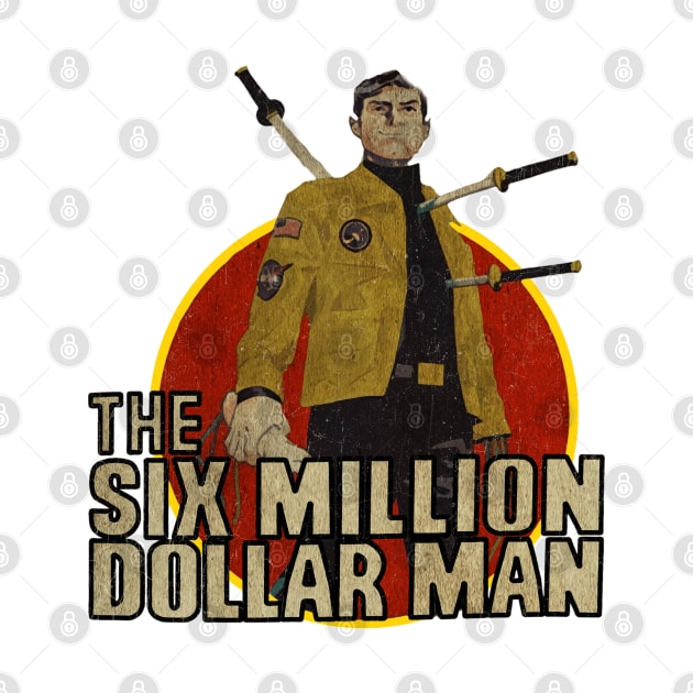 The Six Milion Dollar Man - (Samurai) by Alaknanda prettywoman