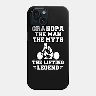 Grandpa, the Lifting Legend - Adding Humor and Muscle to Your Wardrobe! Phone Case