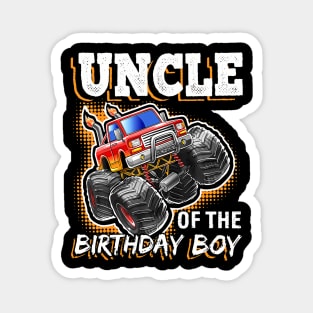 Uncle Of The Birthday Boy Monster Truck Boys Magnet