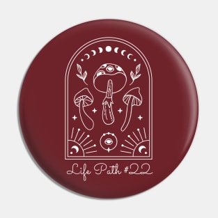 Life Path #22 Pin