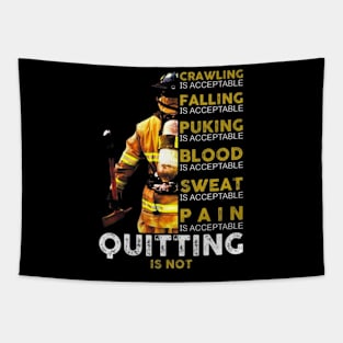 Quitting Is Not Firefighter Tapestry