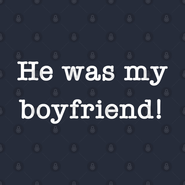 He Was My Boyfriend by Maltin On Movies 