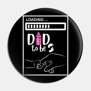 LOADING TO BE DAD Pin