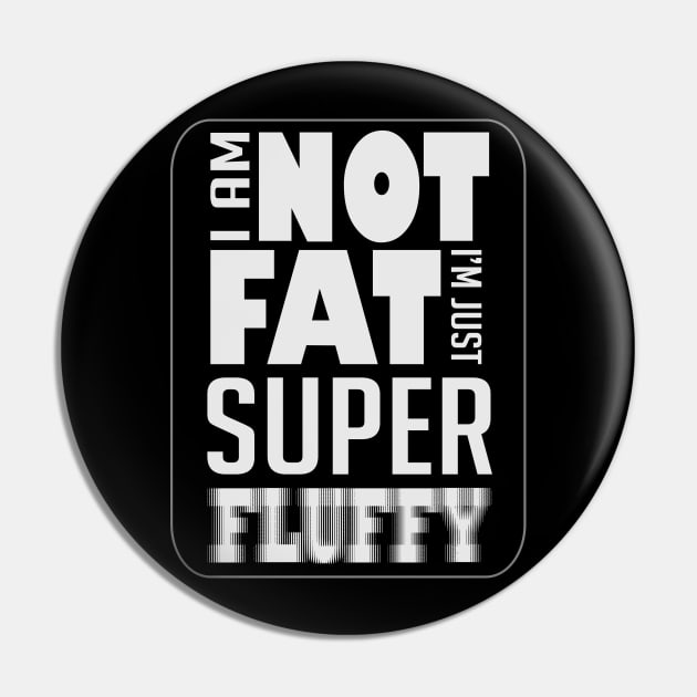 I’m super fluffy Pin by Randomart