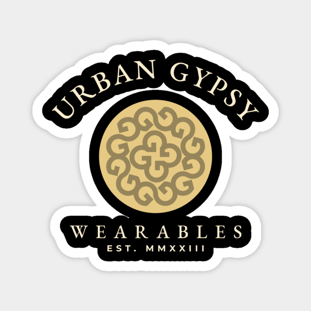 Urban Gypsy Wearables – Est. MMXXIII with Roman Design Magnet by Urban Gypsy Designs