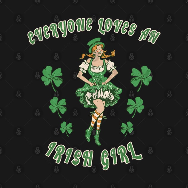 Irish Girl St Patricks Day Celebration Loves An Irish Girl by RetroZin