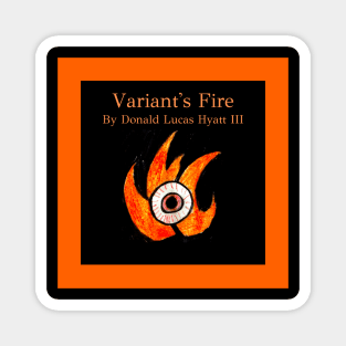 Variant's Fire Book Cover Art Squared Magnet