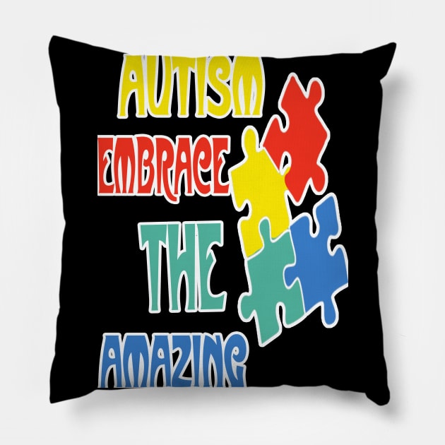 Autism Awareness T-ShirtAutism Amazing Cute Funny Colorful Shirt Pride Autistic Adhd Aspergers Down Syndrome Cute Funny Motivational Inspirational Gift Idea T Pillow by SamaraIvory