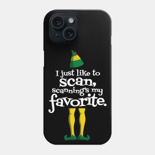 I Just Like to Scan, Scanning's My Favorite Phone Case