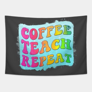 Coffee teach repeat, Dedicated Teacher Tapestry