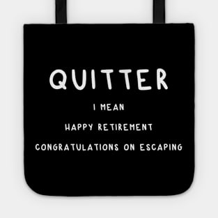 Quitter Tote