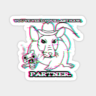 You've Yee'd Your Last Haw (Glitched Version) Magnet