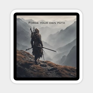 Forge your own path Magnet